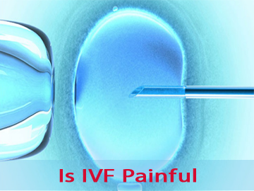 Is IVF Painful- What do IVF clinics in Delhi say?