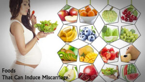 Foods_That_Can_Induce_Miscarriage