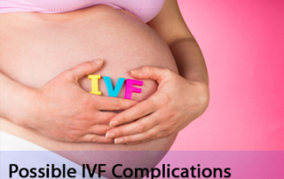 Possible Complications during IVF Treatment in Delhi