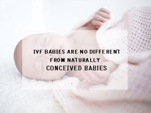 IVF-babies-are-no-different-from-Naturally-conceived-babies