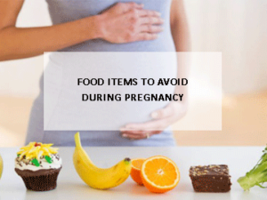 Food items to avoid during pregnancy